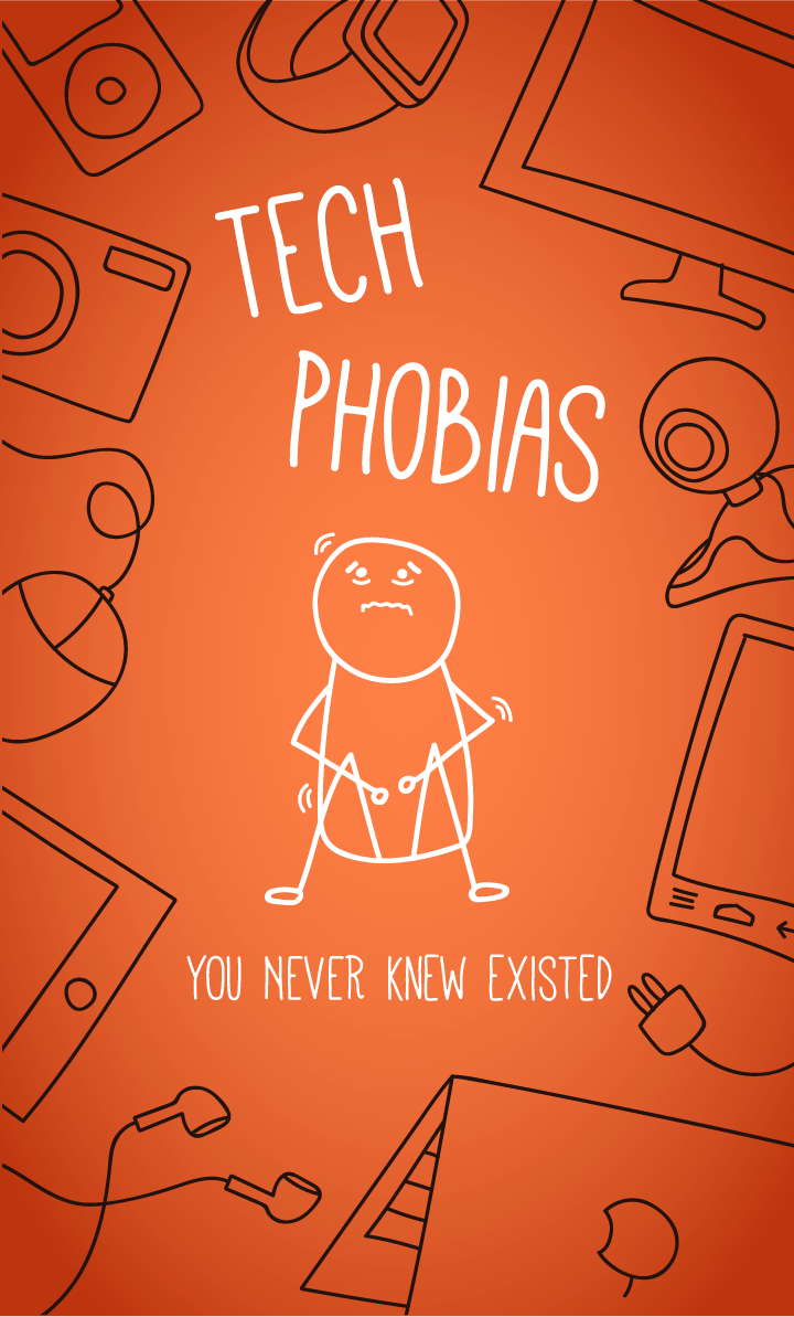 Tech phobias