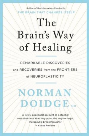 <i>The Brain's Way of Healing</i> by Norman Doidge.